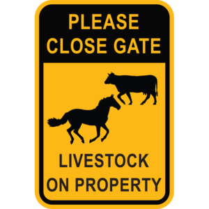 Please Close Gate Livestock on Property Sign