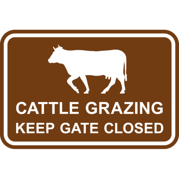 Cattle Grazing Keep Gate Closed Sign