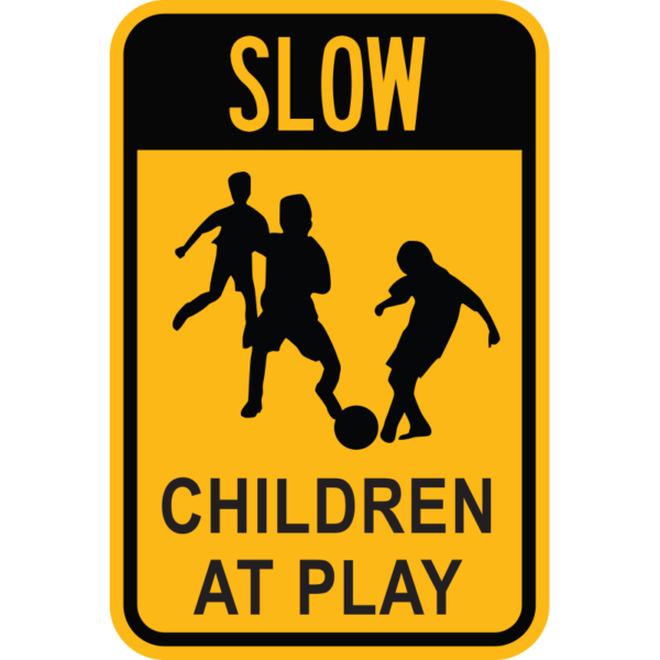 Slow Children at Play Sign