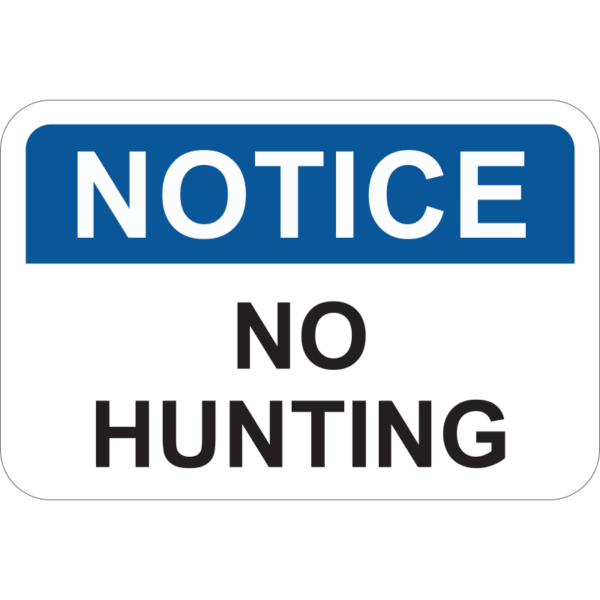 Notice No Hunting Sign