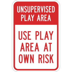 Unsupervised Play Area Sign