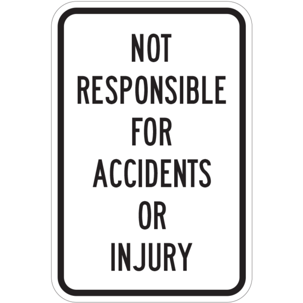 Not Responsible Sign