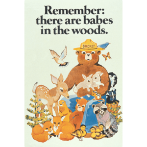 Smokey Bear surrounded by his forest friends with the text