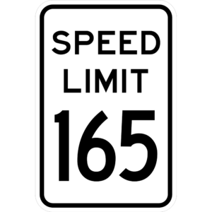 Digital image of a Speed Limit 165 sign with a black border.